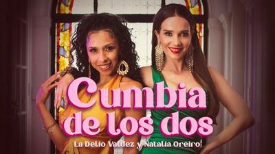 La Delio Valdez se unió a Natalia Oreiro en “Cumbia de los dos”