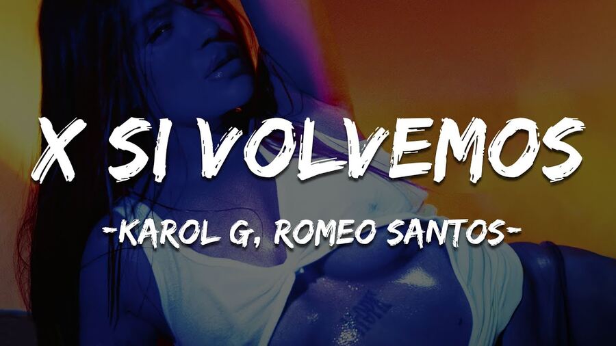 Escuchá "X si volvemos", lo nuevo de Karol G y Romeo Santos