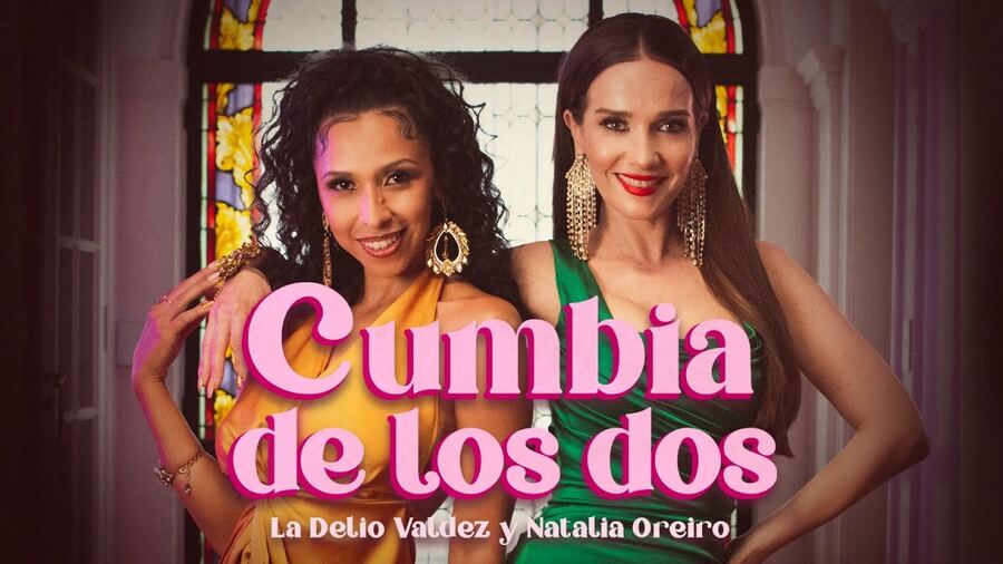La Delio Valdez se unió a Natalia Oreiro en “Cumbia de los dos”